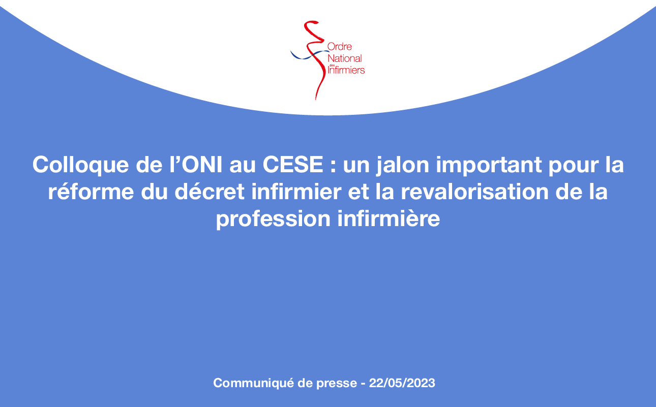 Colloque de l’ONI au CESE : un jalon important pour la réforme du décret infirmier et la revalorisation de la profession infirmière